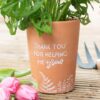 Thank You For Helping Me Grow Terracotta Plant Pot Thank You For Helping Me Grow Terracotta Plant Pot
