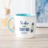 I'd Rather Be Surfing Mug I'd Rather Be Surfing Mug