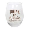 Drink Up Witches Stemless Glass Drink Up Witches Stemless Glass