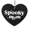 Spooky Mum Hanging Heart Sign Spooky Mum Hanging Heart Sign