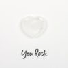 You Rock Clear Quartz Crystal Heart Greeting Card You Rock Clear Quartz Crystal Heart Greeting Card