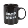 Strange and Unusual Mug Strange and Unusual Mug