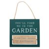 You'll Find Me in the Garden Reversible Hanging Sign You'll Find Me in the Garden Reversible Hanging Sign