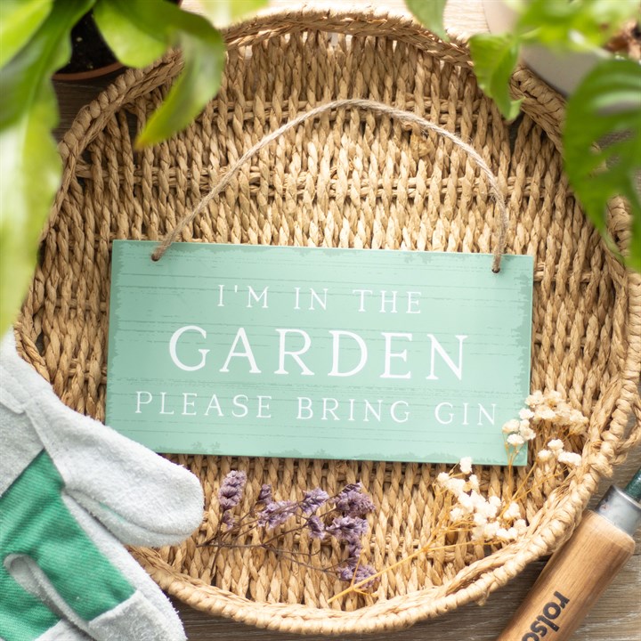 I'm in the Garden Please Bring Gin Hanging Sign I'm in the Garden Please Bring Gin Hanging Sign - Image 4