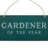 Gardener of the Year Hanging Sign Gardener of the Year Hanging Sign