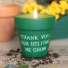 Thank You for Helping Me Grow Citronella Candle