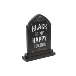 Alternative view of Black is My Happy Colour Standing Sign