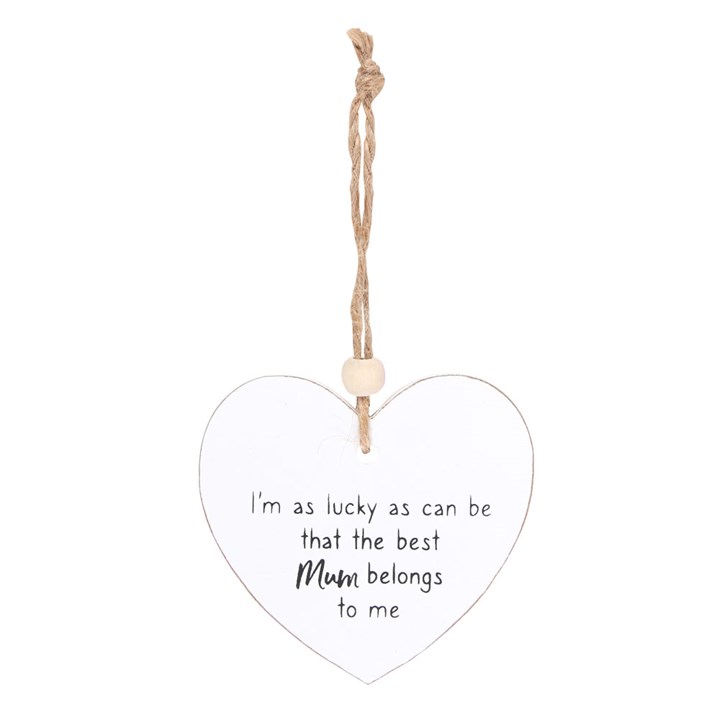 The Best Mum Belongs To Me Hanging Heart Sentiment Sign The Best Mum Belongs To Me Hanging Heart Sentiment Sign