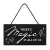 There's Magic in All of Us Witchy Hanging Sign