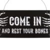 Come In and Rest Your Bones Hanging Sign Come In and Rest Your Bones Hanging Sign