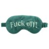 Sweary Velvet Sleep Mask Sweary Velvet Sleep Mask