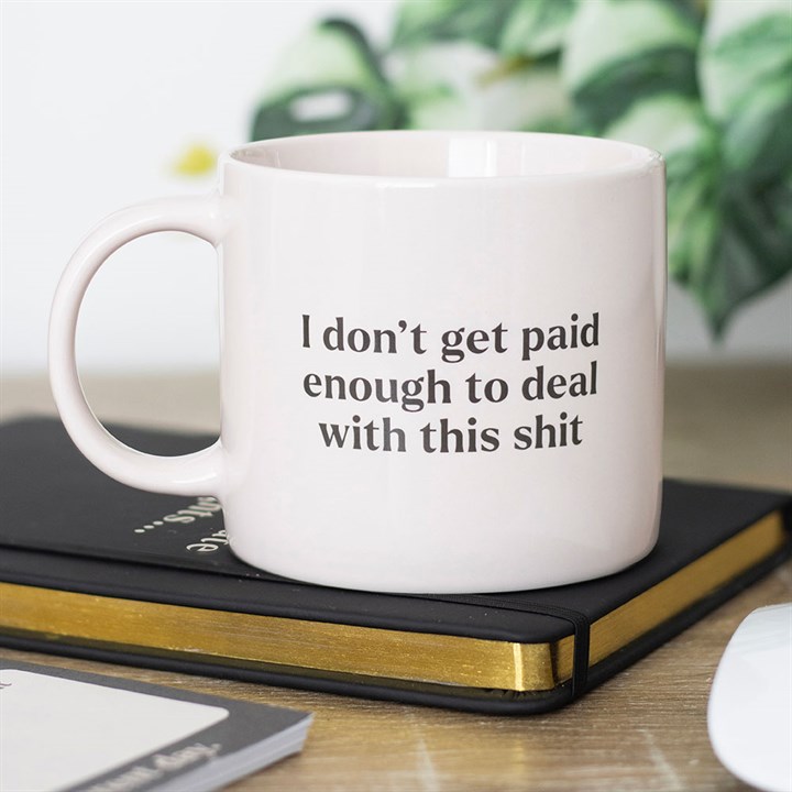 I Don't Get Paid Enough Sweary Mug I Don't Get Paid Enough Sweary Mug - Image 2