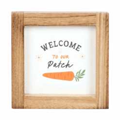 Alternative view of Welcome to Our Patch Wooden Frame Sign
