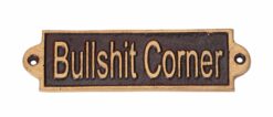 Bullshit Corner Metal Sign – Funny Wall Décor for Home, Office or Shed