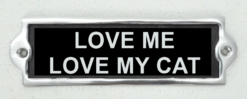 Alternative view of 20 cm Aluminium “Love Me, Love My Cat” Sign – Cute Wall Plaque for Cat Lovers