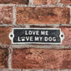20 cm Aluminium “Love Me, Love My Dog” Sign – Cute Wall Plaque for Dog Lovers