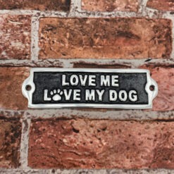 Alternative view of 20 cm Aluminium “Love Me, Love My Dog” Sign – Cute Wall Plaque for Dog Lovers