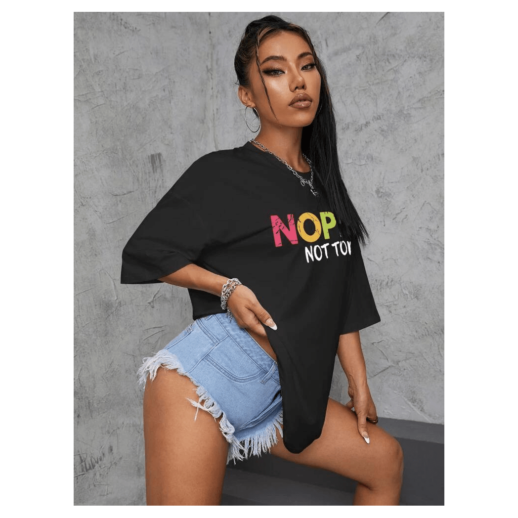Ladies Oversized Nope Not Today Short Sleeve T-Shirt Ladies Oversized Nope Not Today Short Sleeve T-Shirt - Image 2
