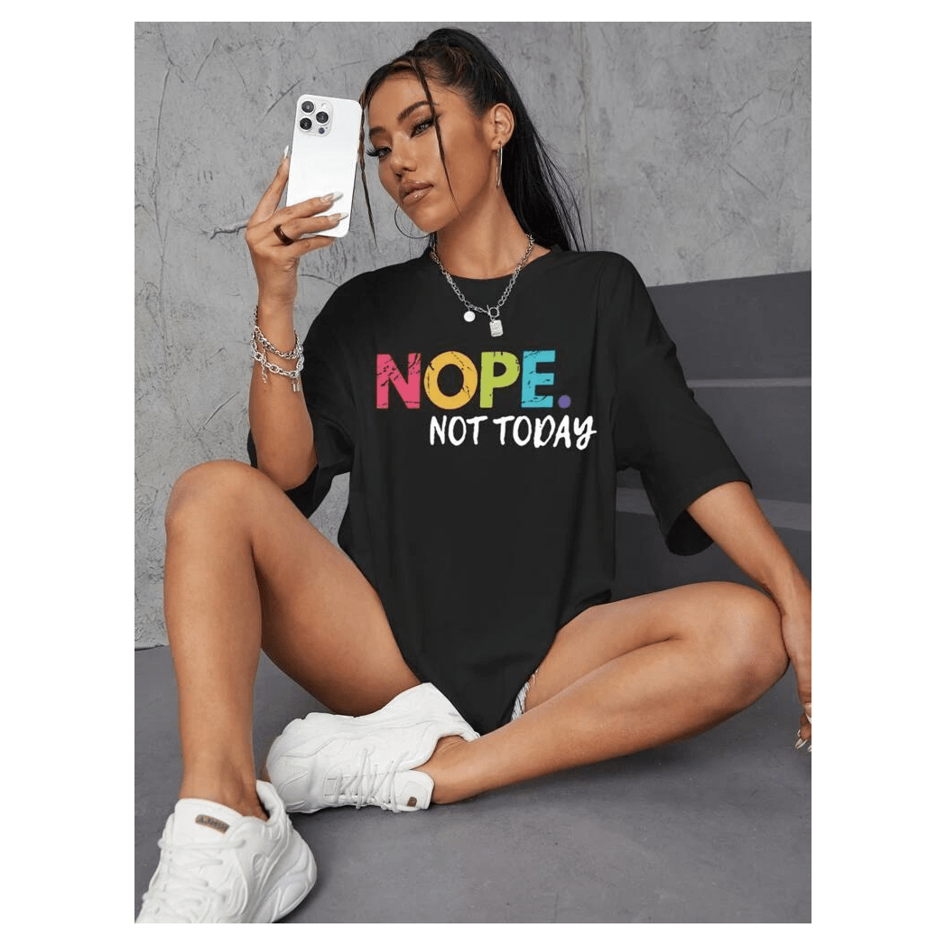 Ladies Oversized Nope Not Today Short Sleeve T-Shirt Ladies Oversized Nope Not Today Short Sleeve T-Shirt - Image 3