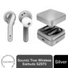 Soundz True Wireless Earbuds SZ970 Silver – High-Quality Bluetooth Earbuds Soundz True Wireless Earbuds SZ970 Silver – High-Quality Bluetooth Earbuds